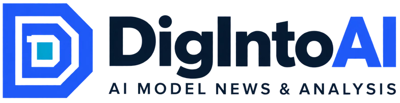 DigIntoAI · AI Model News & Analysis